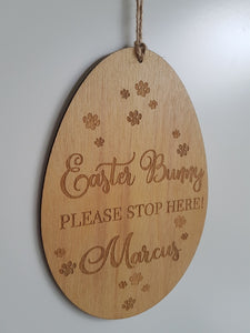 Sign - " Easter Bunny Please Stop Here" Personalised